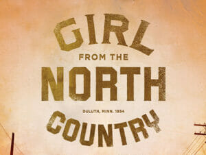 The Girl from the North Country on Broadway Tickets